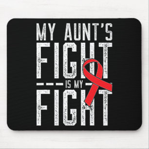 My Aunt's Fight Is My Fight Blood Cancer Awareness Mouse Pad