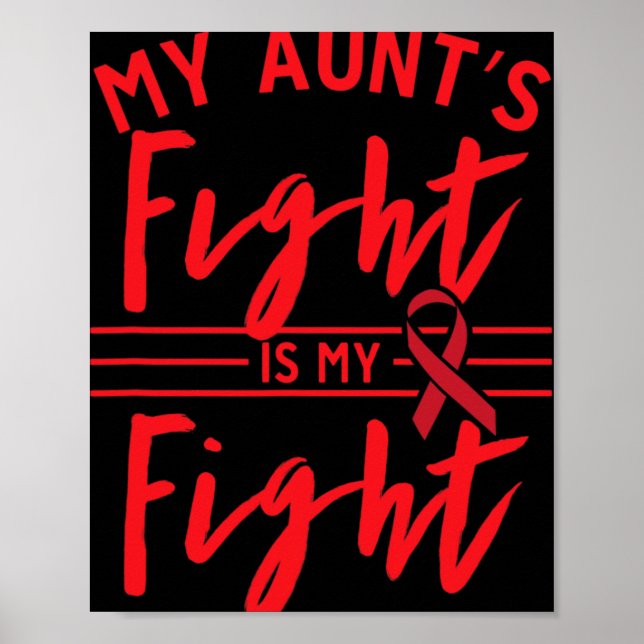 My Aunt's Fight Is My Fight Blood Cancer Awareness Poster (Front)