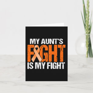My Aunt's Fight is My Fight Leukaemia Awareness O Card