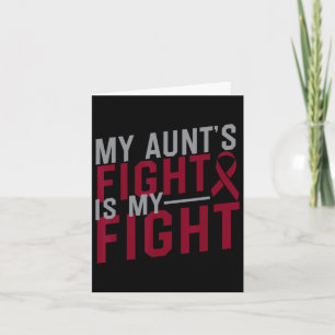 My Aunt's Fight Is My Fight Sickle Cell Anaemia Aw Card