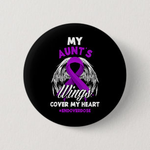 My Aunt's Wings Cover My Heart End Overdose 6 Cm Round Badge