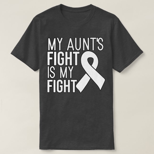 My Auntx27s Fight is My Fight T-Shirt (Design Front)