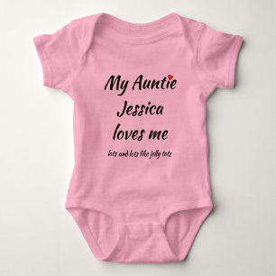 My Aunty Loves Me Baby Body Suit with Custom Name Baby Bodysuit