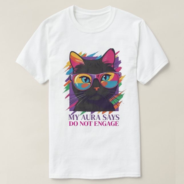 MY AURA SAYS T-Shirt (Design Front)
