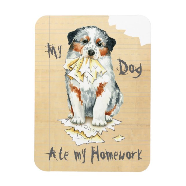 My Aussie Ate My Homework Magnet (Vertical)