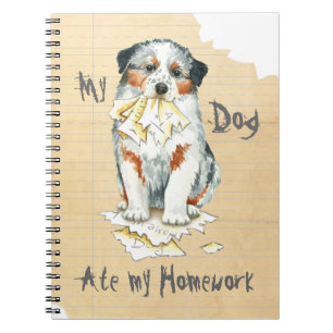 My Aussie Ate My Homework Spiral Notebook