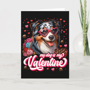 My Aussie Is My Valentine Tee Dog Lover Outfit Pet Card