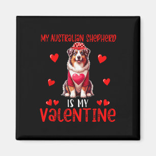 My Australian Shepherd Is My Valentine Hearts Cost Magnet