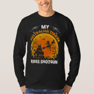 My Australian Terrier Dog Ride Shotgun Halloween T-Shirt
