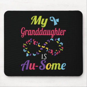My Autistic Granddaughter Is Awesome Autism Awaren Mouse Pad