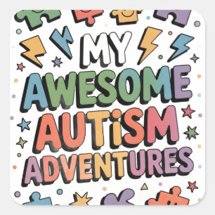 My Awesome Autism Advantages Square Sticker