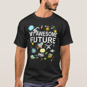 My Awesome Future Astronaut Space Travel Rocket Sh T-Shirt