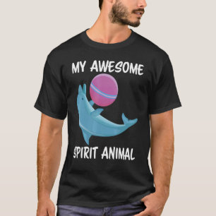 My Awesome Spirit Animal Is A Dolphin Cute Dolphin T-Shirt