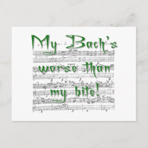 My Bach's worse than my bite! Postcard