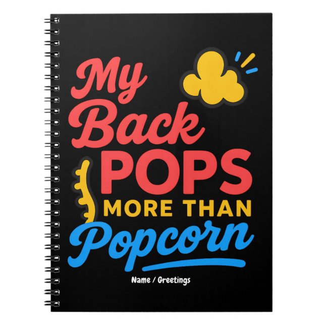 My Back Pops More Than Popcorn Funny Retro Spine Notebook (Front)