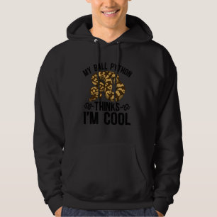 My Ball Python Owner Ball Python Mum Ball Python D Hoodie