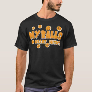 My Balls Grant Wishes T-Shirt