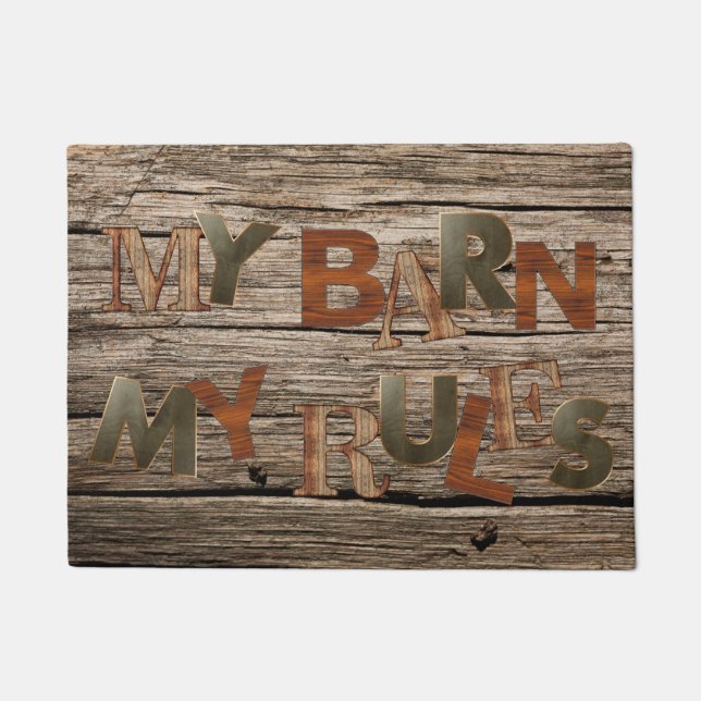 "My Barn My Rules" Country/Rustic Welcome Doormat (Front)