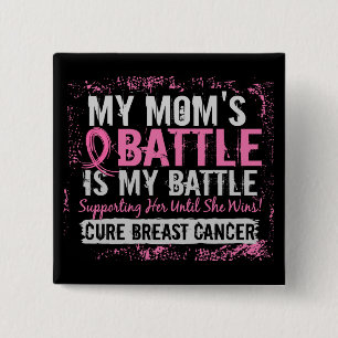My Battle Too 2 Breast Cancer Mum 15 Cm Square Badge