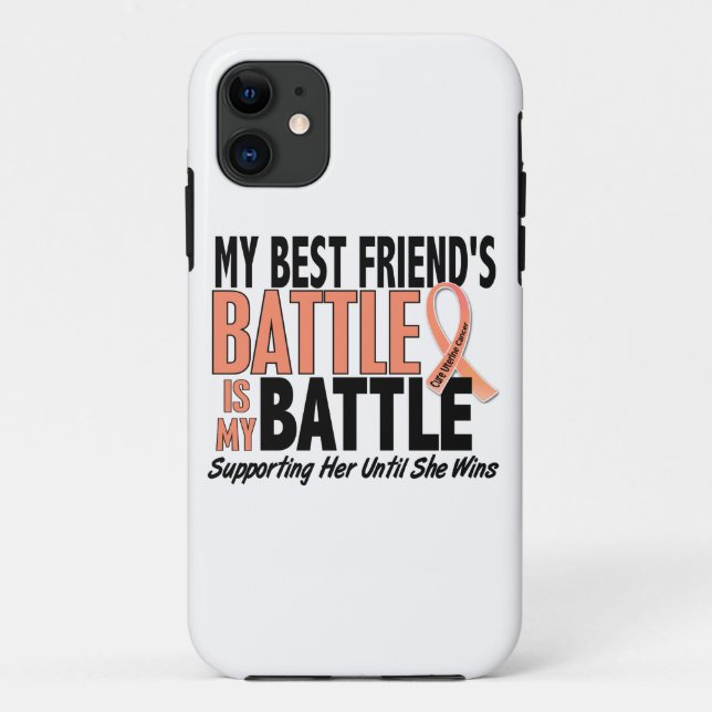 My Battle Too Best Friend Uterine Cancer Case-Mate iPhone Case (Back)