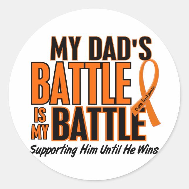 My Battle Too Dad Leukaemia Classic Round Sticker (Front)