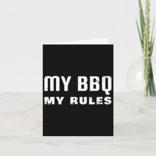 My Bbq My Rules  Card