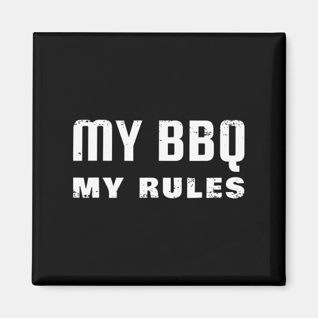 My Bbq My Rules  Magnet (Front)