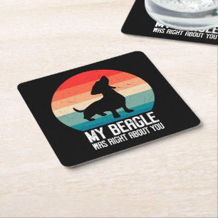 My Beagle Was Right About You Beagle Pet Dog Retro Square Paper Coaster