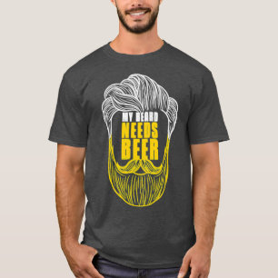 My Beard Needs Beer T-Shirt