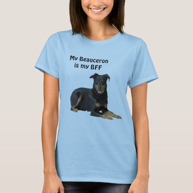 My Beauceronis my BFF T-Shirt (Front)