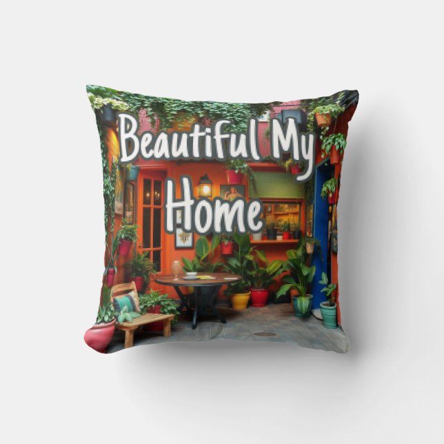 My Beautiful Home  Cushion (Front)