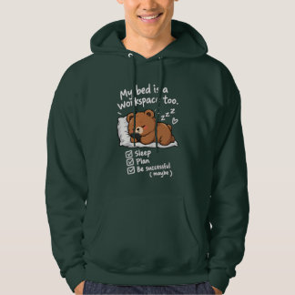 My Bed Is My Workspace Too Hoodie