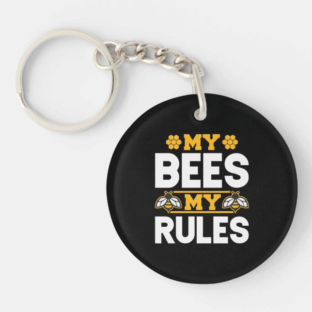 My Bees My Rules Key Ring (Front)