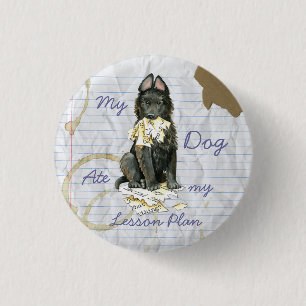 My Belgian Sheepdog Ate My Lesson Plan 3 Cm Round Badge