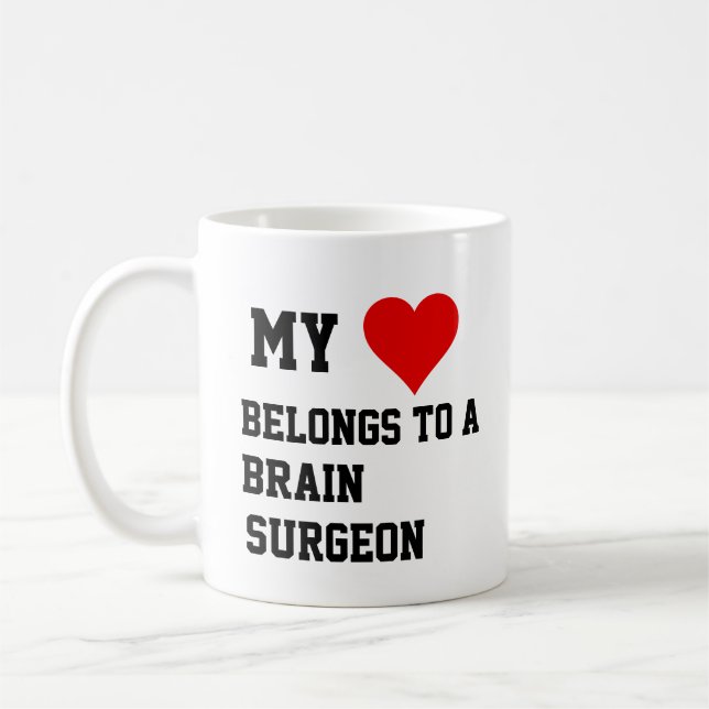 My Belongs To A Brain Surgeon Mug (Left)