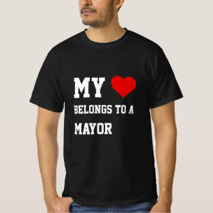 My Belongs To A Mayor T-Shirt