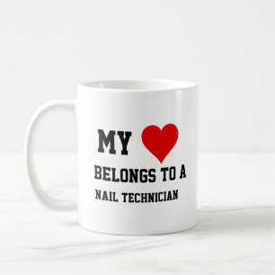 My Belongs To A Nail Technician  Coffee Mug