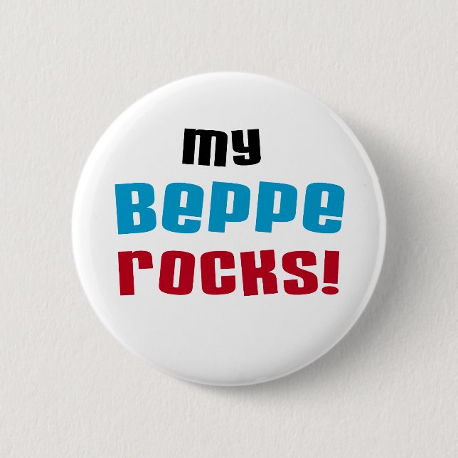 My Beppe Rocks T-shirts and Gifts 6 Cm Round Badge (Front)