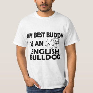 My Best Buddy Is A English Bulldog Dog Animal Gift T-Shirt