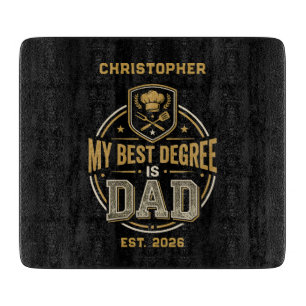 My Best Degree Is Dad Father's Day Cutting Board