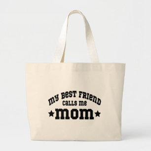 My Best Friend Calls Me Mum Mother Day Pet Parent Large Tote Bag
