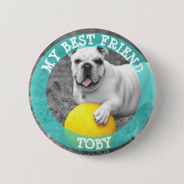 My Best Friend, Dog Photo Button (Front)