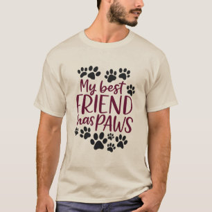 My Best Friend Has Paws Cute Pet Lover Men T-Shirt