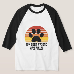 My Best Friend Has Paws T-Shirt