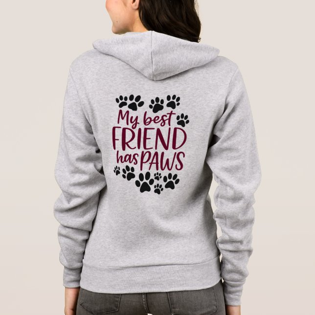 My Best Friend Has Paws Zip-Up Hoodie – Pet Lover  (Back)