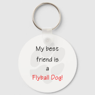 My Best Friend is a Flyball Dog Key Ring