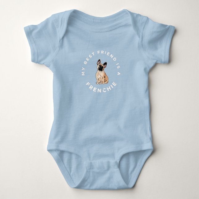 My Best Friend is a Frenchie French Bulldog Baby Bodysuit (Front)