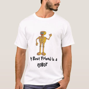 My Best Friend is a ROBOT T-Shirt