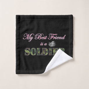 My Best Friend is a Soldier - Military Spouse Wash Cloth