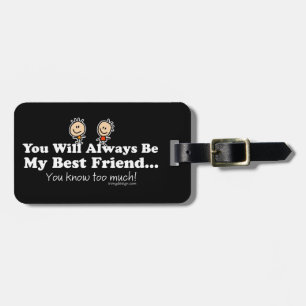 My Best Friend Luggage Tag